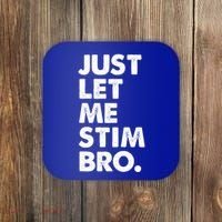 Just Let Me Stim Bro Autism Awareness Coaster thumb 0