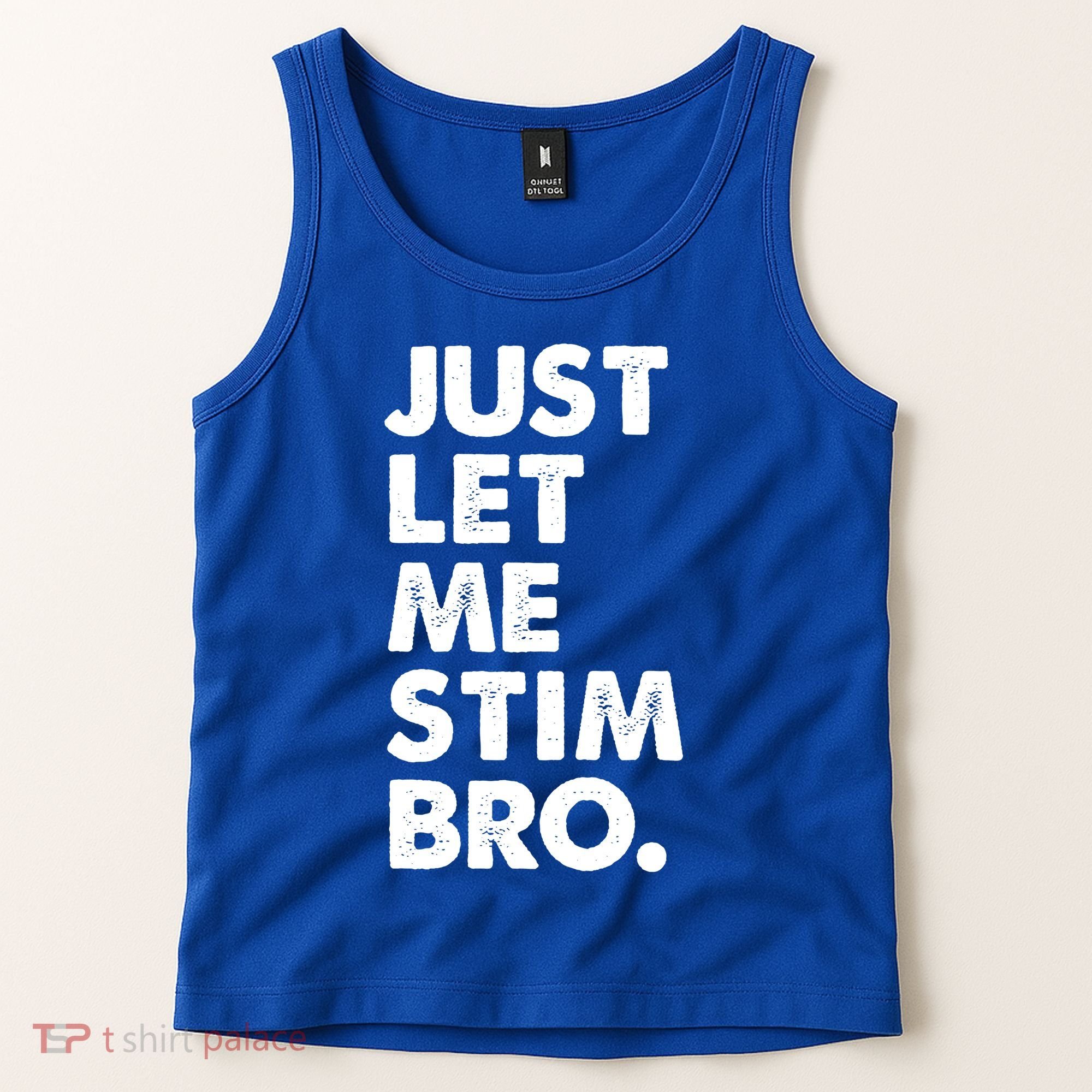 Just Let Me Stim Bro Autism Awareness Tank Top
