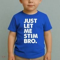 Just Let Me Stim Bro Autism Awareness Toddler T-Shirt thumb 2