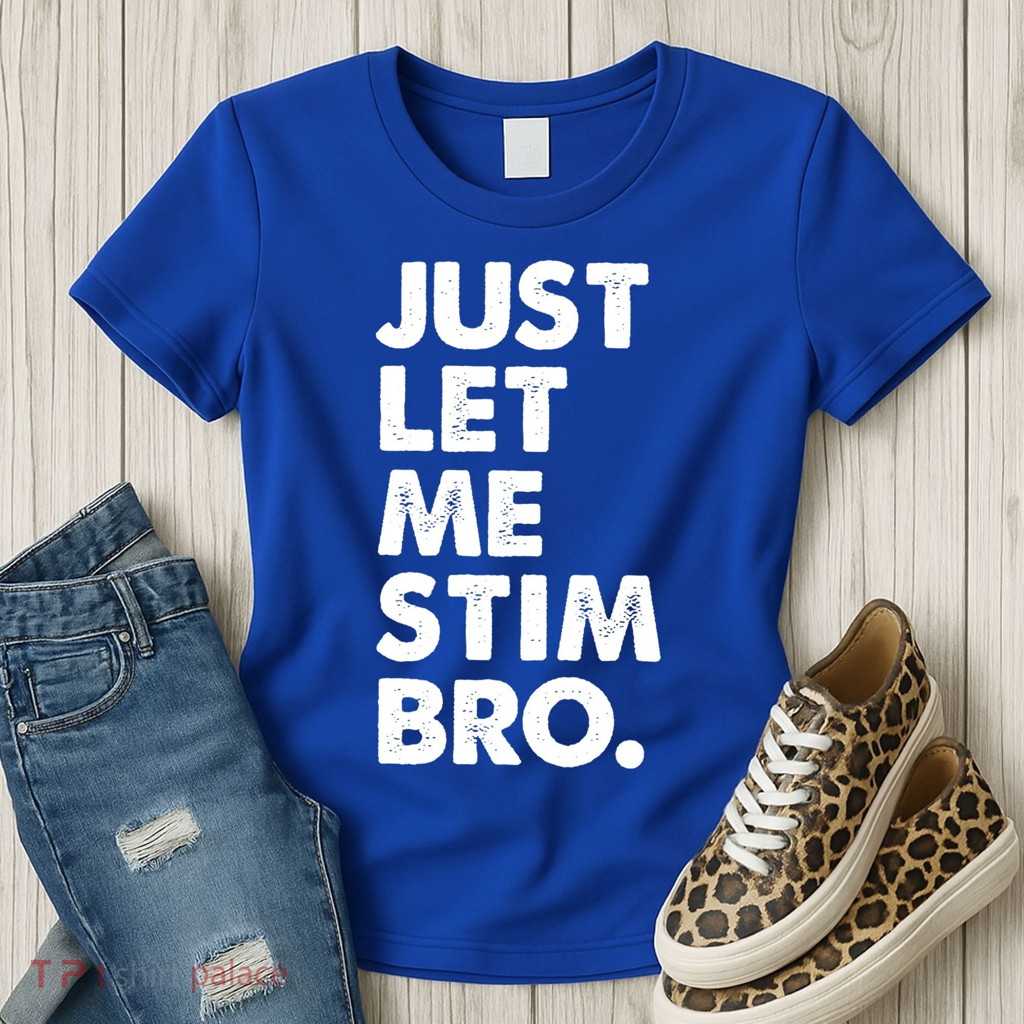 Just Let Me Stim Bro Autism Awareness Women's T-Shirt