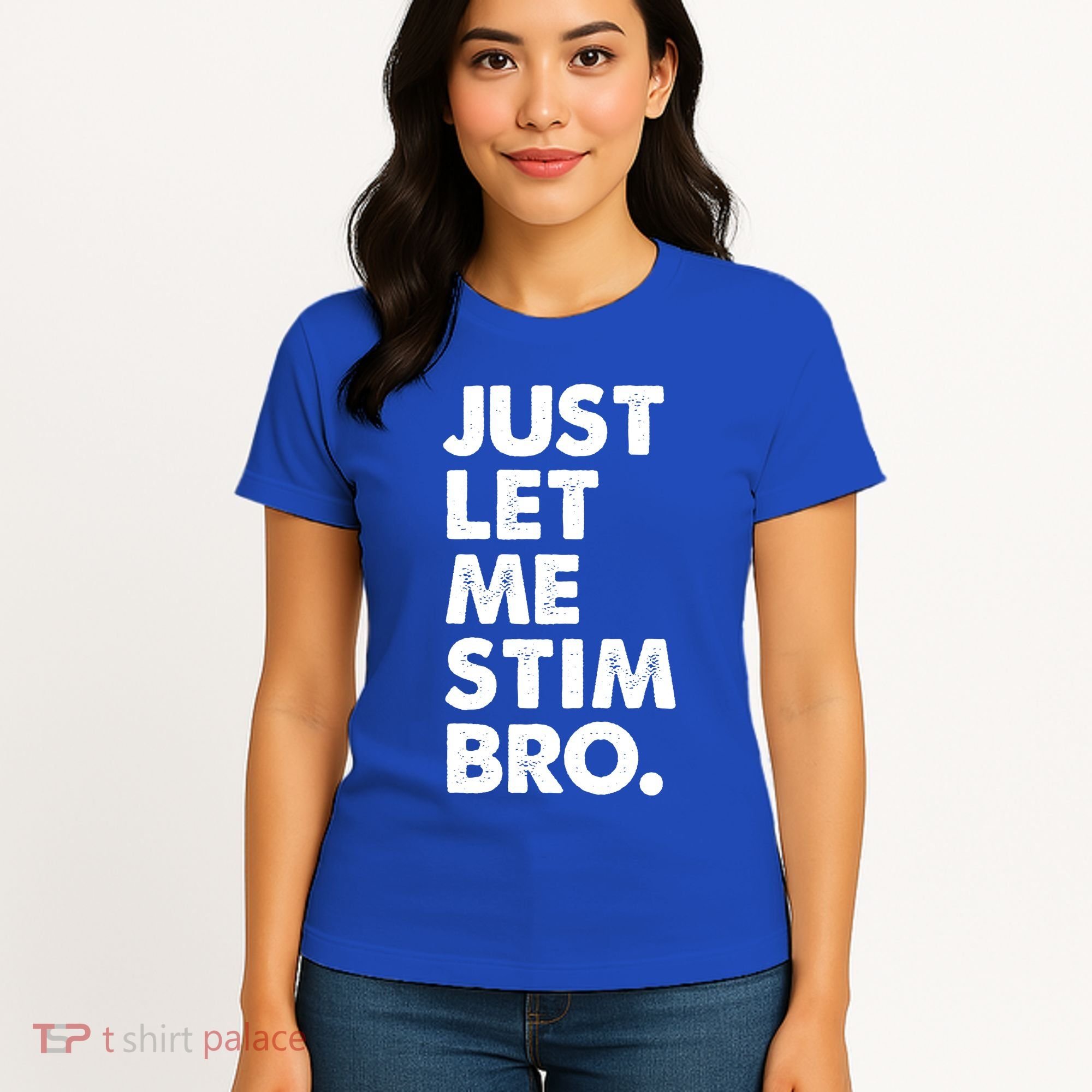 Just Let Me Stim Bro Autism Awareness Women's T-Shirt