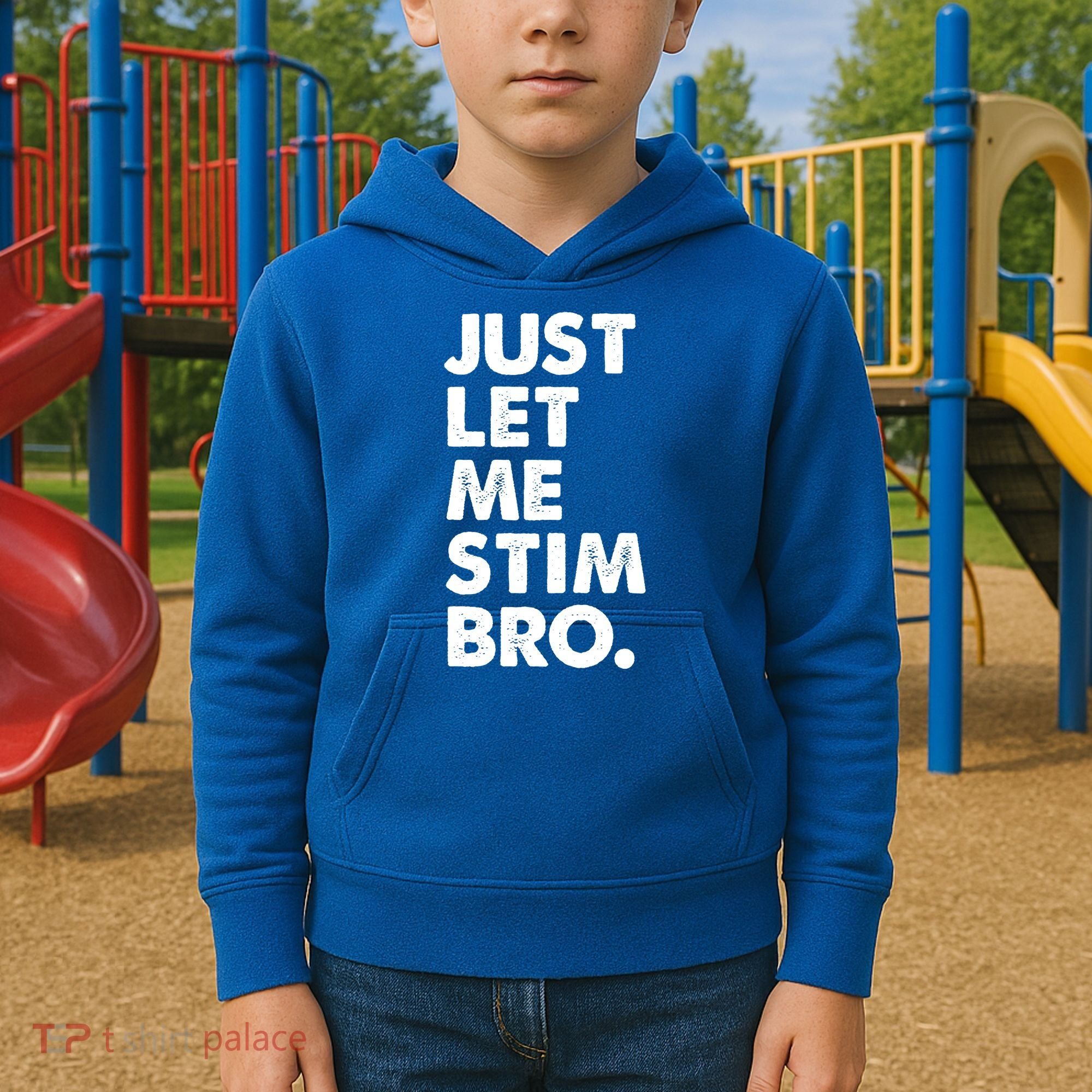 Just Let Me Stim Bro Autism Awareness Kids Hoodie