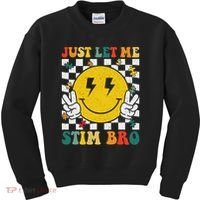 Just Let Me Stim Bro Groovy Autism Awareness Autism Boy Kids Sweatshirt thumb 0