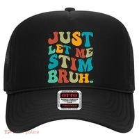 Just Let Me Stim Bruh Funny Meme Autism Awareness Hat thumb 0