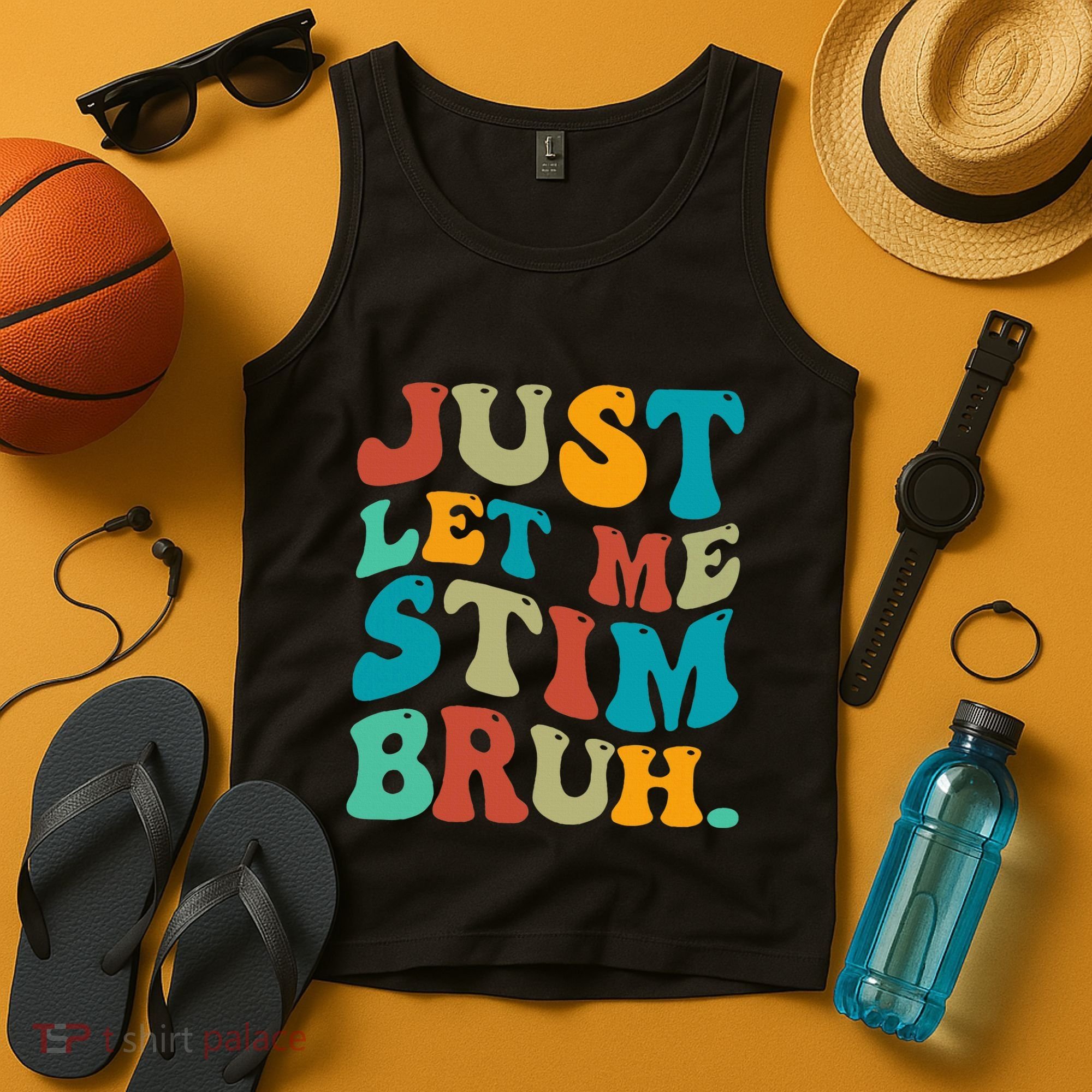 Just Let Me Stim Bruh Funny Meme Autism Awareness Tank Top