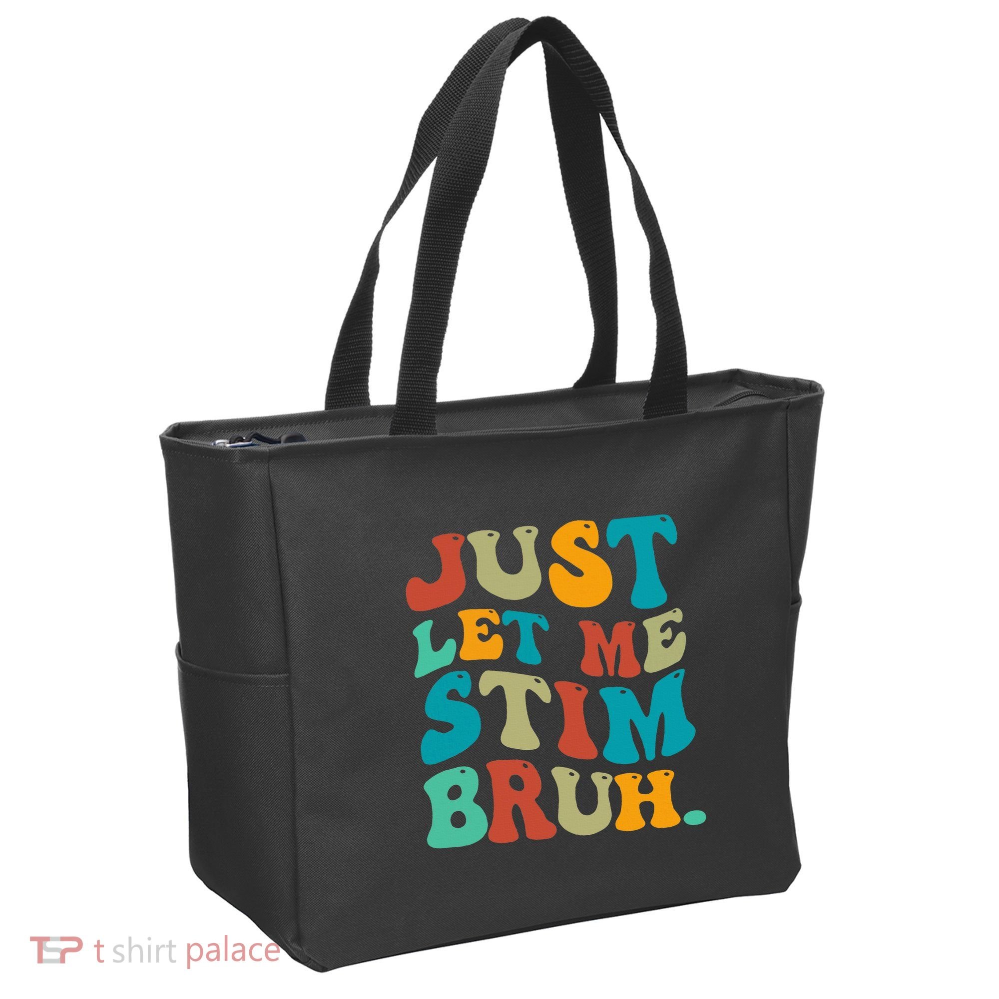 Just Let Me Stim Bruh Funny Meme Autism Awareness Tote Bag
