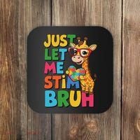 Just Let Me Stim Bro Autistic Giraffe Autism Awareness Coaster thumb 0
