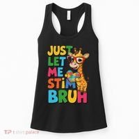 Just Let Me Stim Bro Autistic Giraffe Autism Awareness Women's Tank Top thumb 0