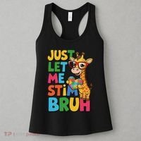 Just Let Me Stim Bro Autistic Giraffe Autism Awareness Women's Tank Top thumb 3