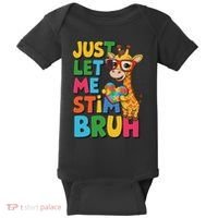 Just Let Me Stim Bro Autistic Giraffe Autism Awareness Baby Bodysuit thumb 0