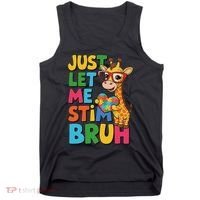 Just Let Me Stim Bro Autistic Giraffe Autism Awareness Tank Top thumb 0