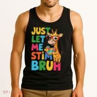 Just Let Me Stim Bro Autistic Giraffe Autism Awareness Tank Top thumb 3