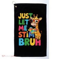 Just Let Me Stim Bro Autistic Giraffe Autism Awareness Golf Towel thumb 0