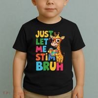 Just Let Me Stim Bro Autistic Giraffe Autism Awareness Toddler T-Shirt thumb 2