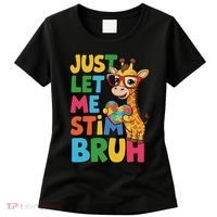 Just Let Me Stim Bro Autistic Giraffe Autism Awareness Women's T-Shirt thumb 0