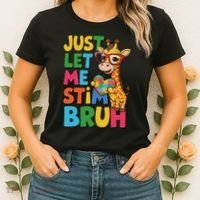 Just Let Me Stim Bro Autistic Giraffe Autism Awareness Women's T-Shirt thumb 2