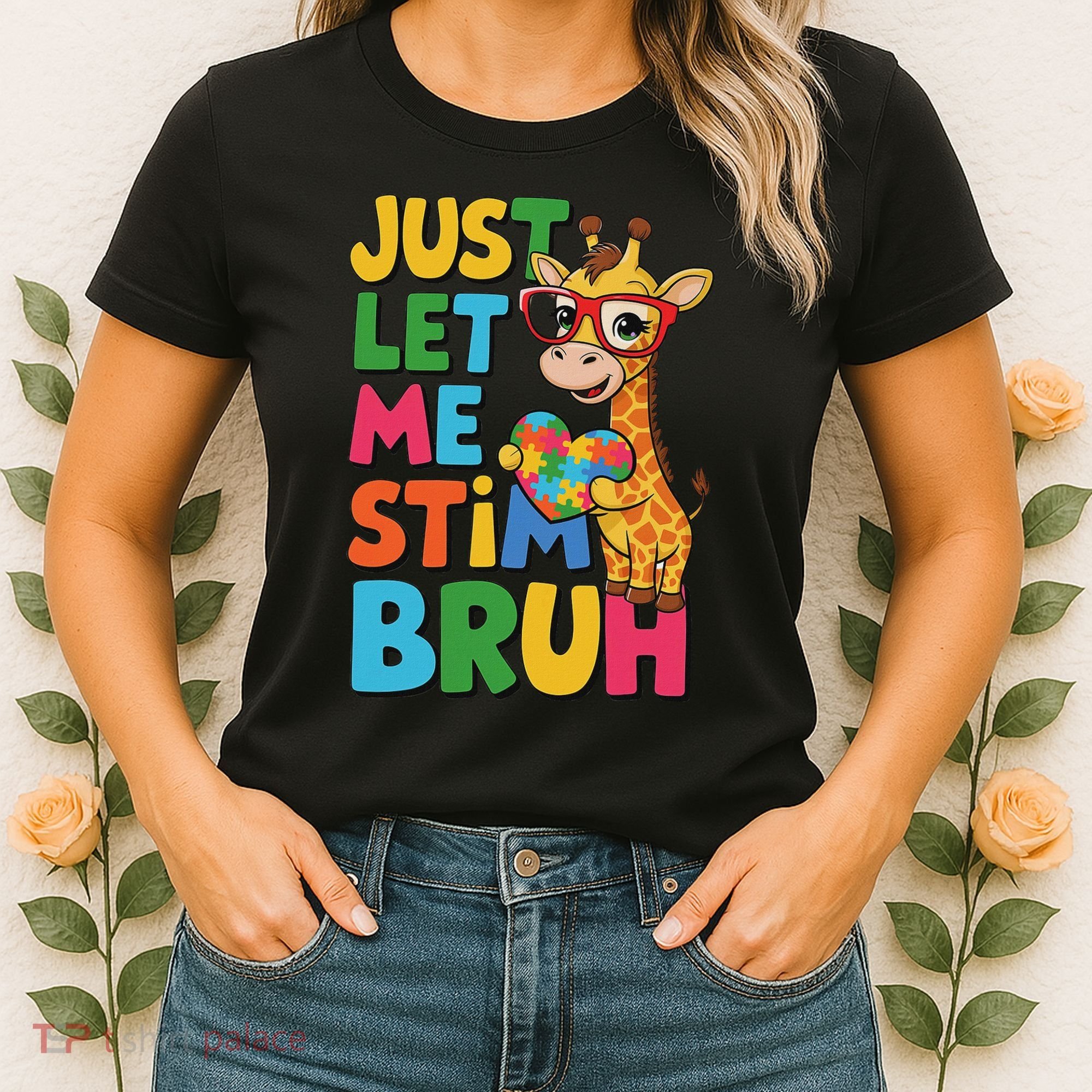 Just Let Me Stim Bro Autistic Giraffe Autism Awareness Women's T-Shirt