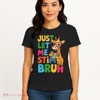 Just Let Me Stim Bro Autistic Giraffe Autism Awareness Women's T-Shirt thumb 4