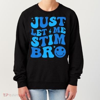 Just Let Me Stim Bro Smile Face Retro Women's Sweatshirt