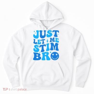 Just Let Me Stim Bro Smile Face Retro Hoodie