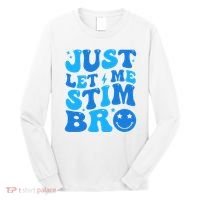 Just Let Me Stim Bro Smile Face Retro Long Sleeve Shirt thumb 0