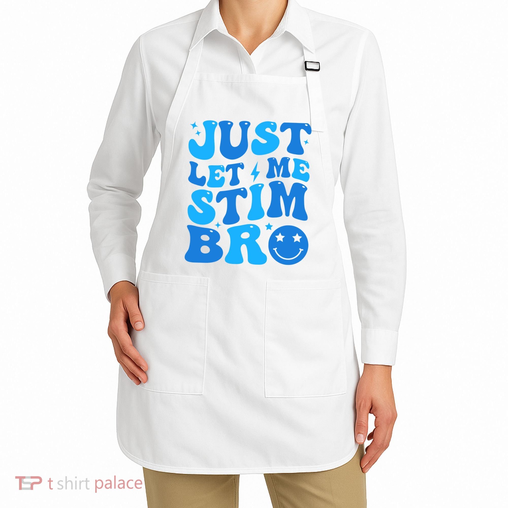 Just Let Me Stim Bro Smile Face Retro Apron