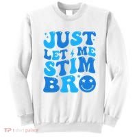 Just Let Me Stim Bro Smile Face Retro Sweatshirt thumb 0