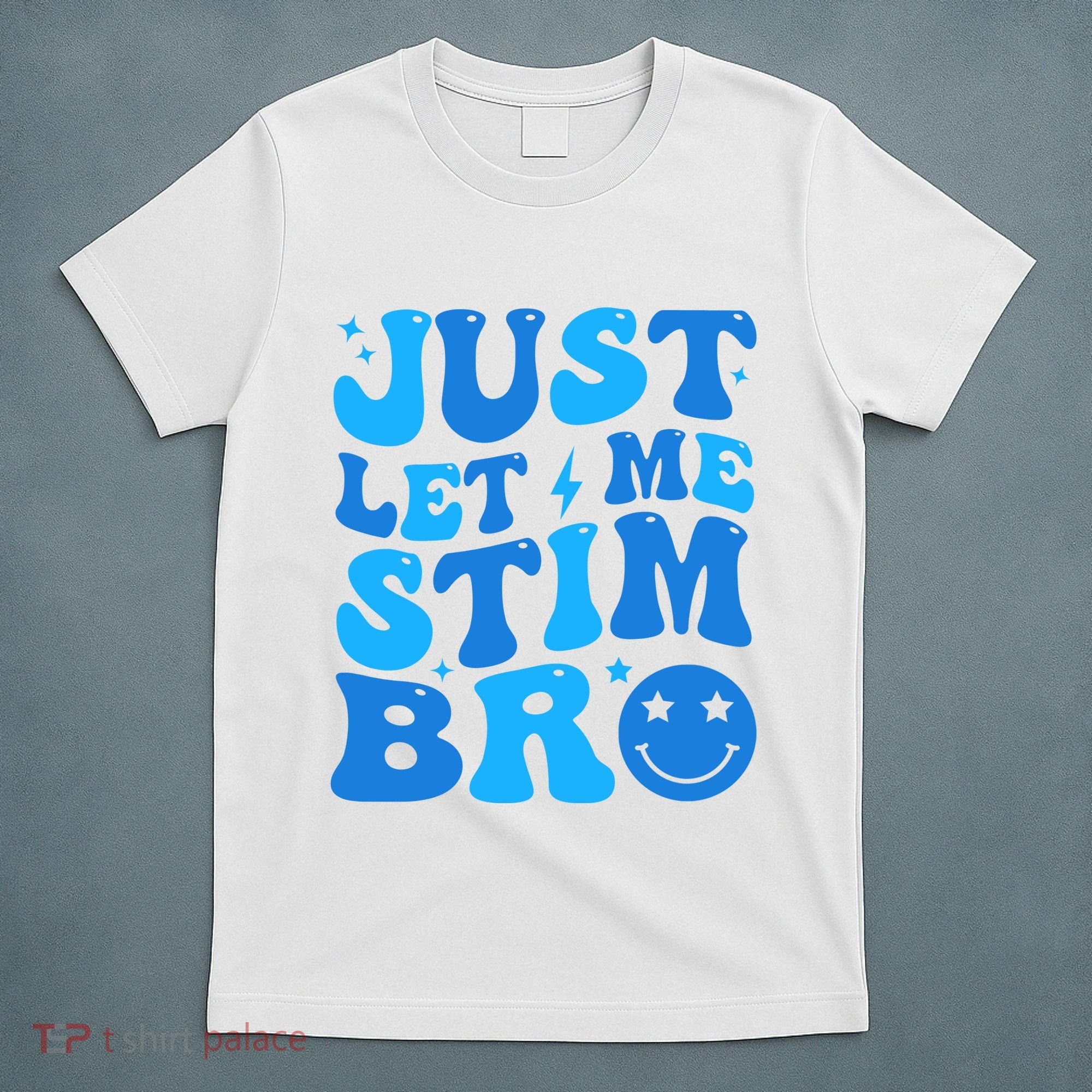 Just Let Me Stim Bro Smile Face Retro T-Shirt