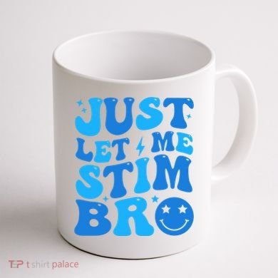 Just Let Me Stim Bro Smile Face Retro Coffee Mug back