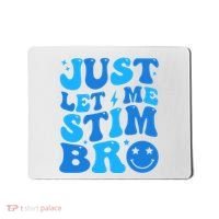 Just Let Me Stim Bro Smile Face Retro Mousepad thumb 0