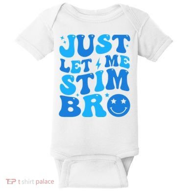 Just Let Me Stim Bro Smile Face Retro Baby Bodysuit