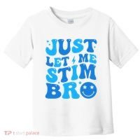 Just Let Me Stim Bro Smile Face Retro Toddler T-Shirt thumb 0