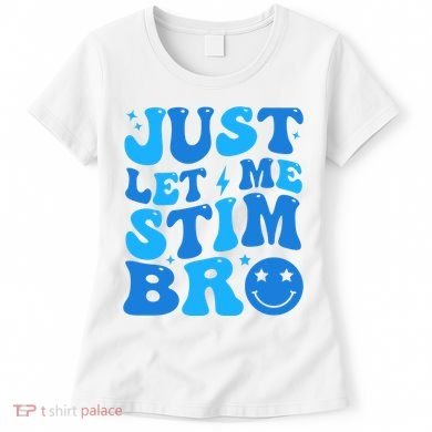 Just Let Me Stim Bro Smile Face Retro Women's T-Shirt