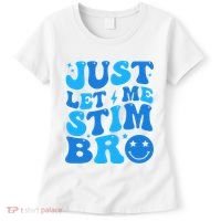 Just Let Me Stim Bro Smile Face Retro Women's T-Shirt thumb 0