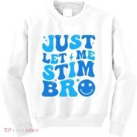Just Let Me Stim Bro Smile Face Retro Kids Sweatshirt thumb 0