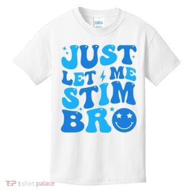 Just Let Me Stim Bro Smile Face Retro Kids T-Shirt