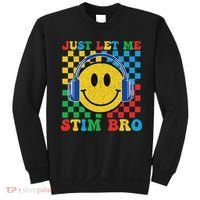 Just Let Me Stim Bro Smile Face Autism Sweatshirt thumb 0
