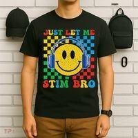 Just Let Me Stim Bro Smile Face Autism T-Shirt thumb 6