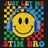 Just Let Me Stim Bro Smile Face Autism Women's Hoodie thumb 2