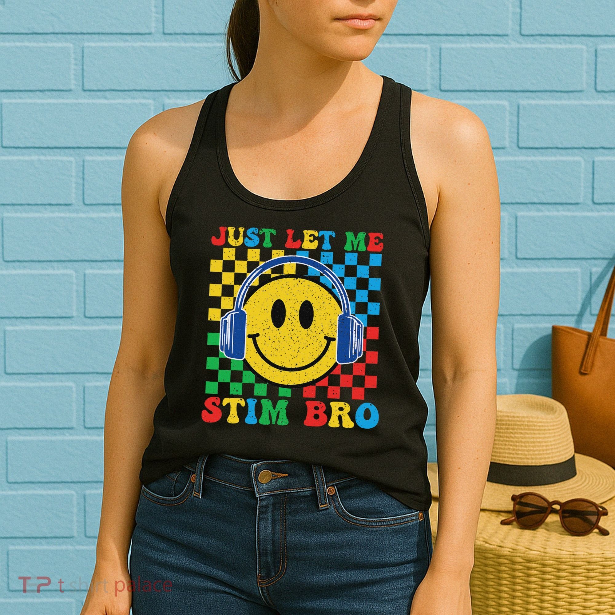 Just Let Me Stim Bro Smile Face Autism Women's Tank Top