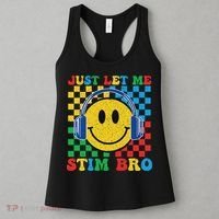 Just Let Me Stim Bro Smile Face Autism Women's Tank Top thumb 3