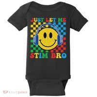 Just Let Me Stim Bro Smile Face Autism Baby Bodysuit thumb 0