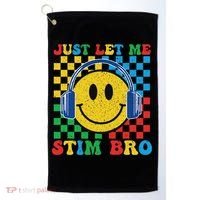 Just Let Me Stim Bro Smile Face Autism Golf Towel thumb 0