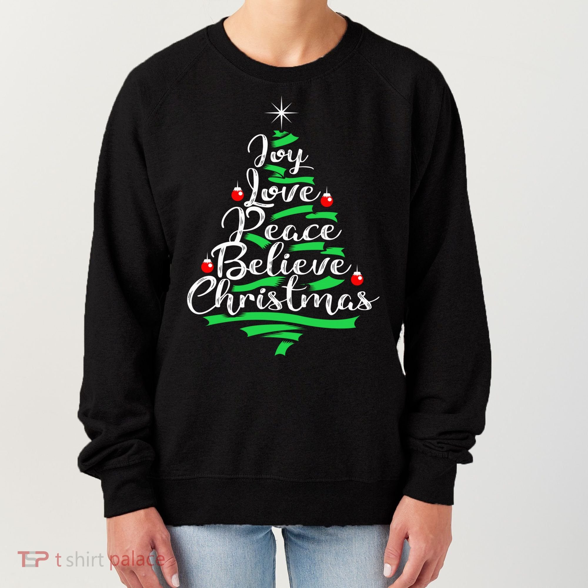 Joy Love Peace Believe Christmas Shirt Women's Sweatshirt