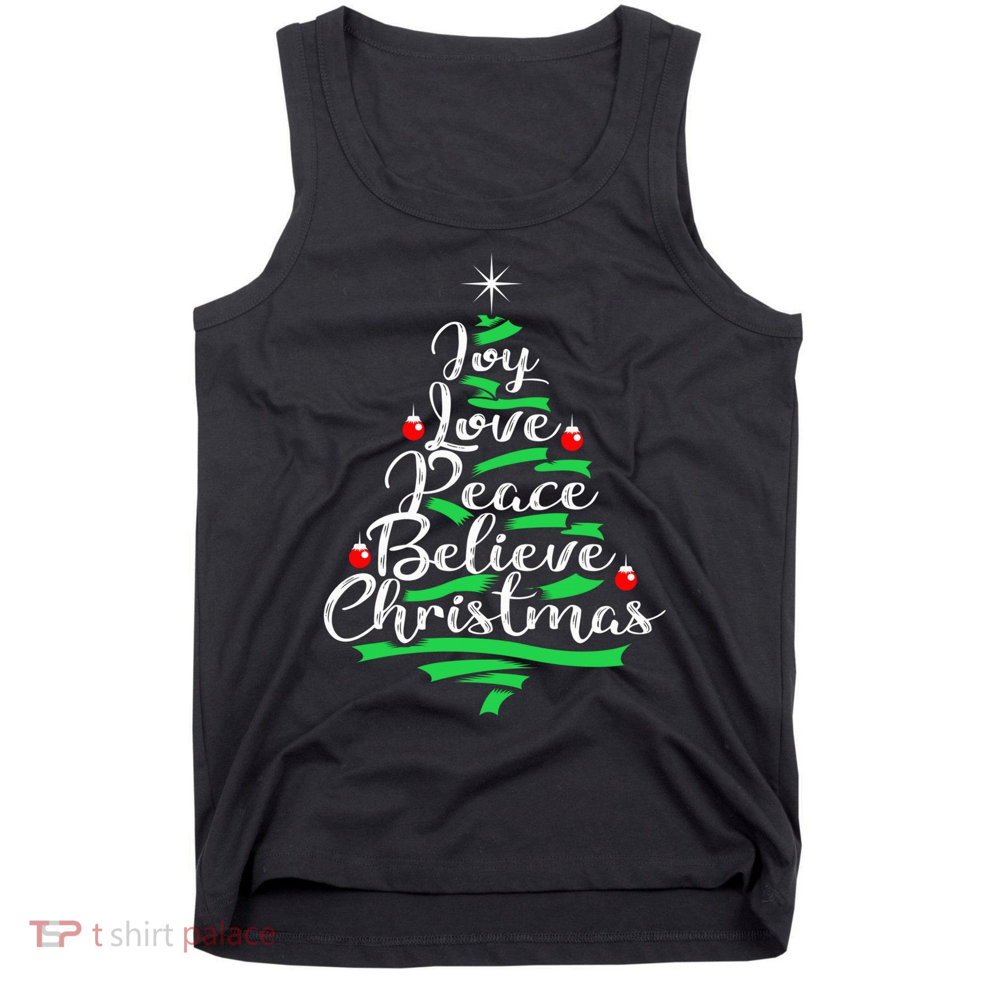 Joy Love Peace Believe Christmas Shirt Tank Top