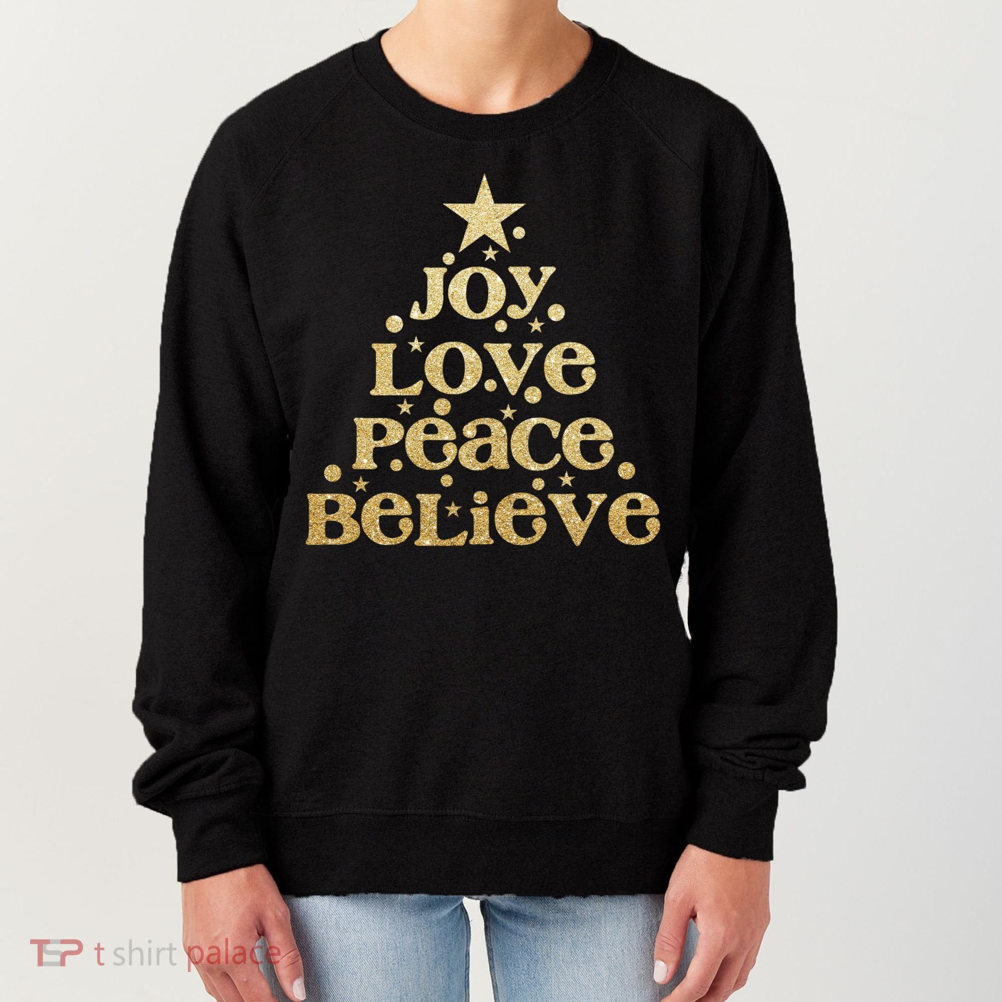 Joy Love Peace Believe Christmas Tree Women's Sweatshirt