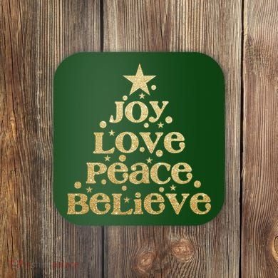 Joy Love Peace Believe Christmas Tree Coaster