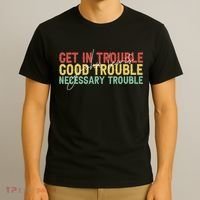 John Lewis Quote Get In Good Necessary Trouble Civil Rights T-Shirt thumb 3