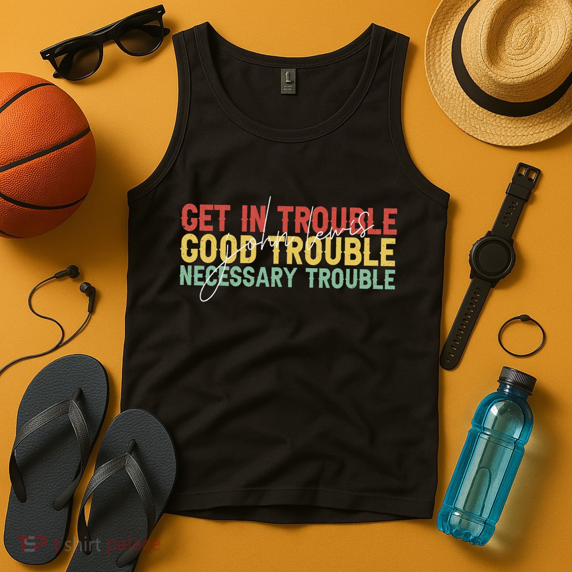 John Lewis Quote Get In Good Necessary Trouble Civil Rights Tank Top