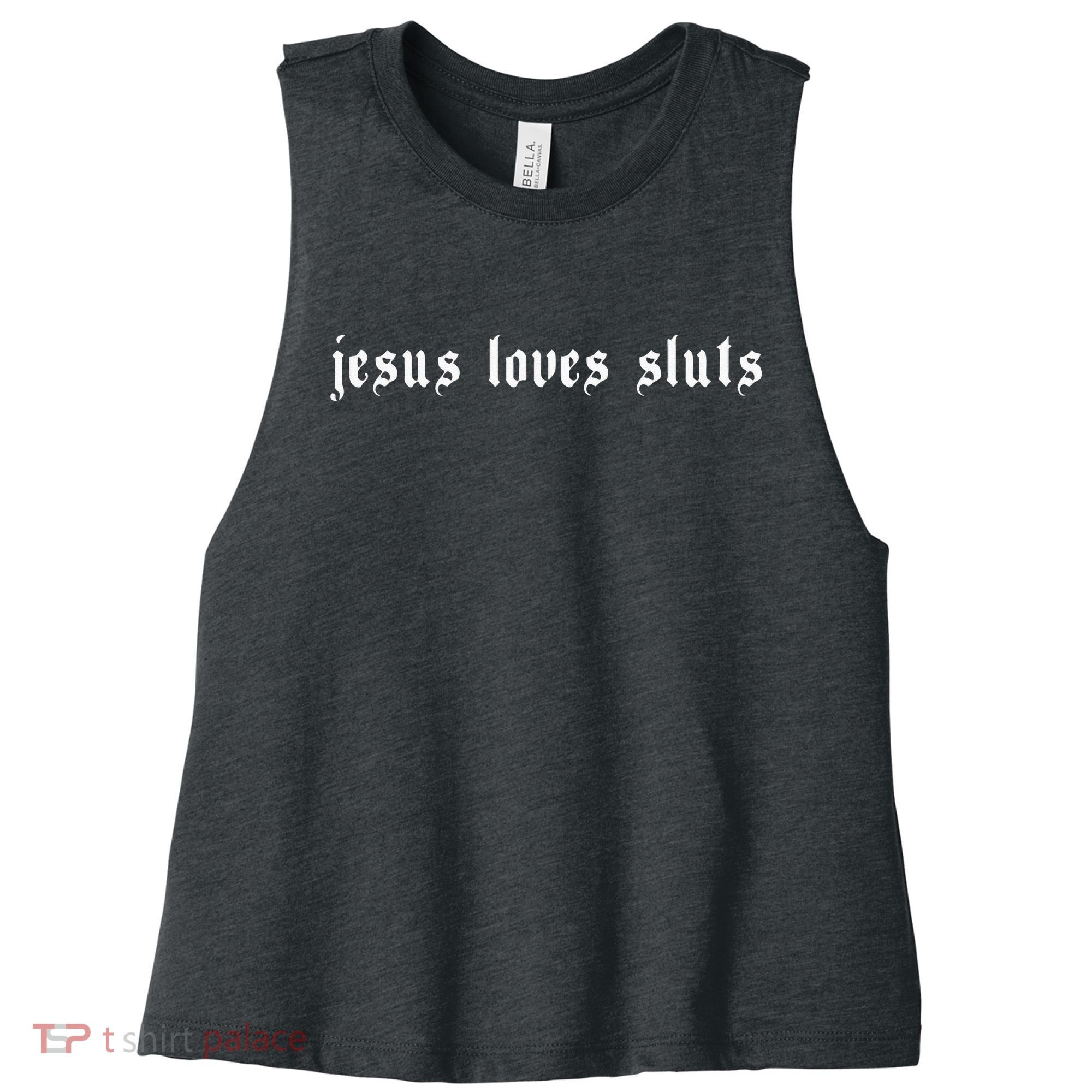 Jesus Loves Sluts Aesthetic Grunge Feminist Feminism Women's Racerback Cropped Tank